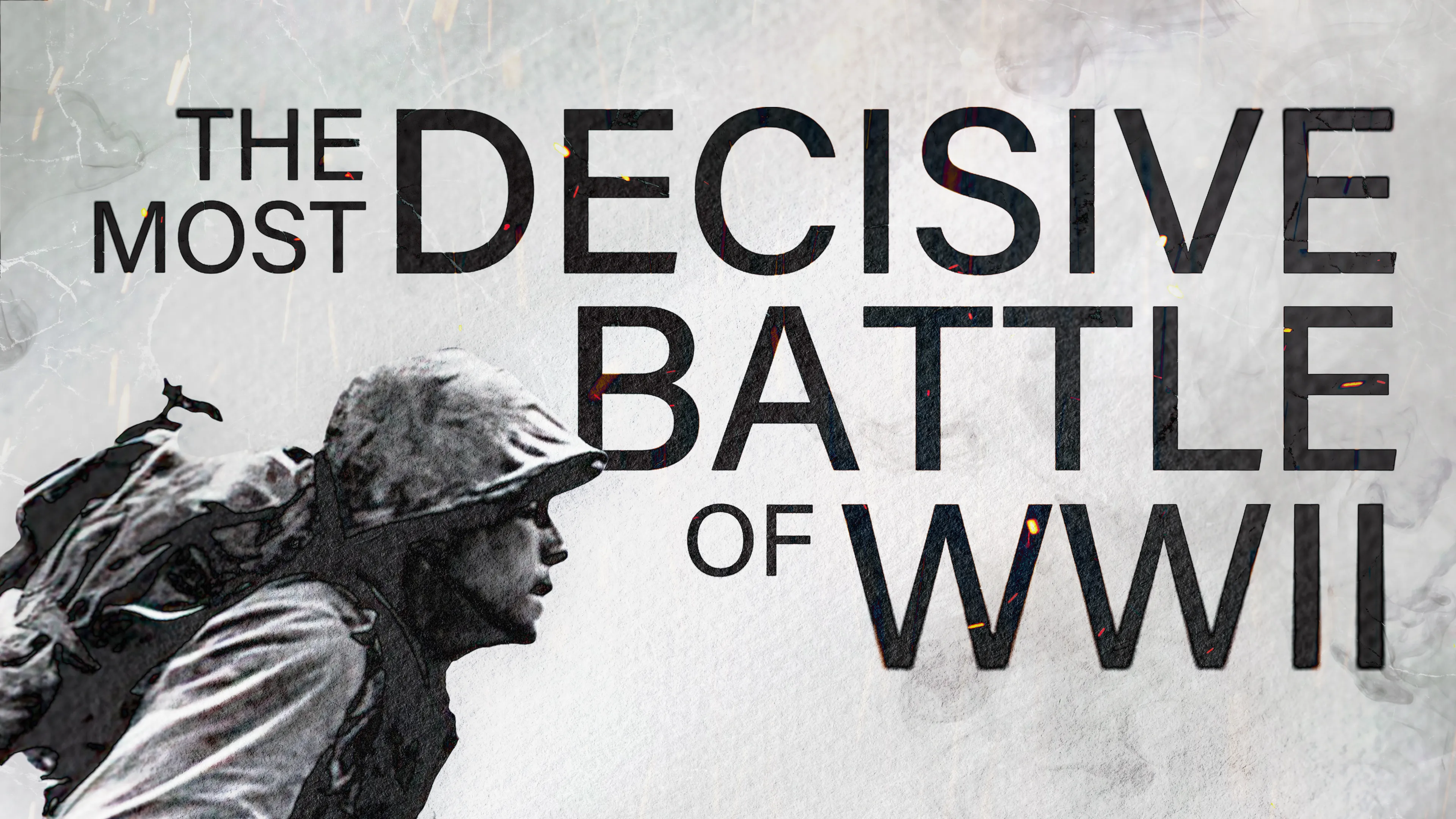 The Most Decisive Battle of WWII poster